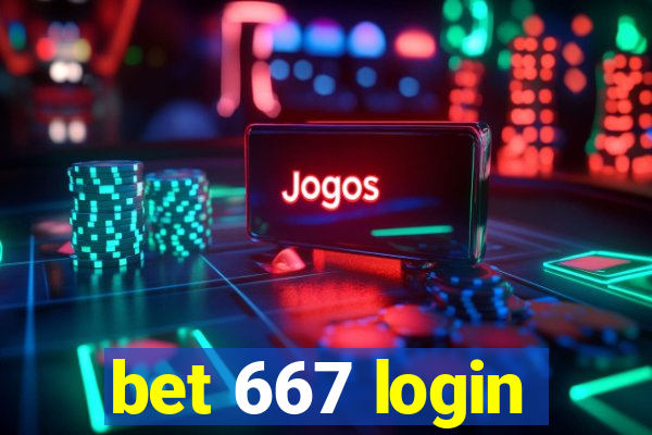 bet 667 login